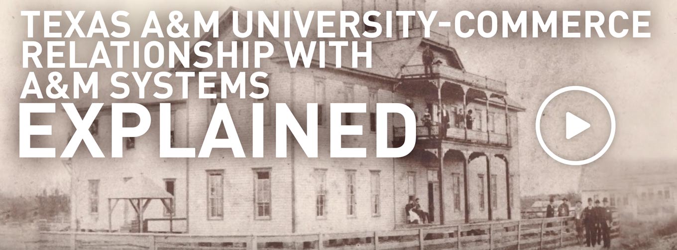 Texas A&M University-Commerce relationship with A&M Systems Explained
