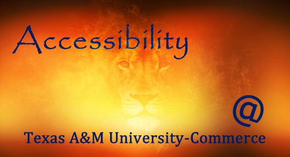 Accessibility at Texas A&M University Commerce